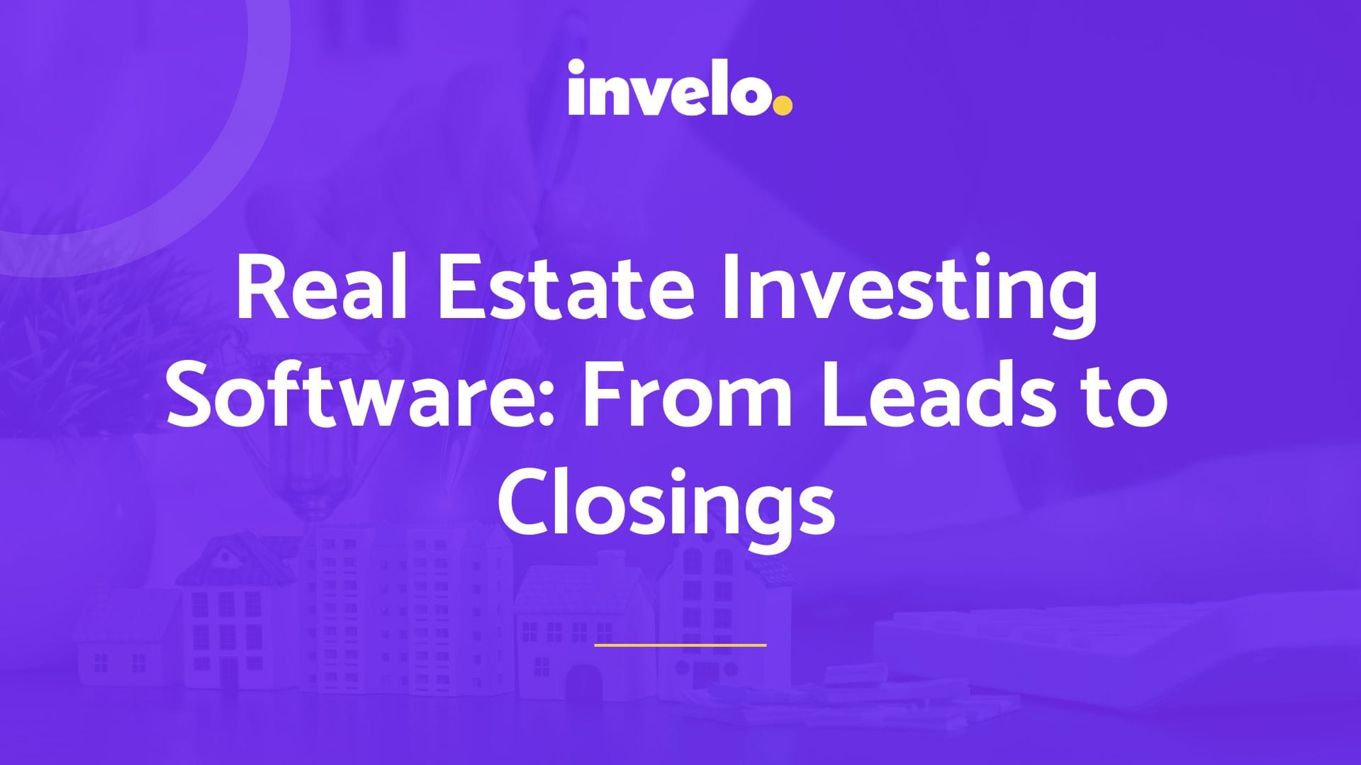 Real Estate Investing Software Explained: From Lead Generation to Closing Deals