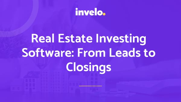 Real Estate Investing Software Explained: From Lead Generation to Closing Deals